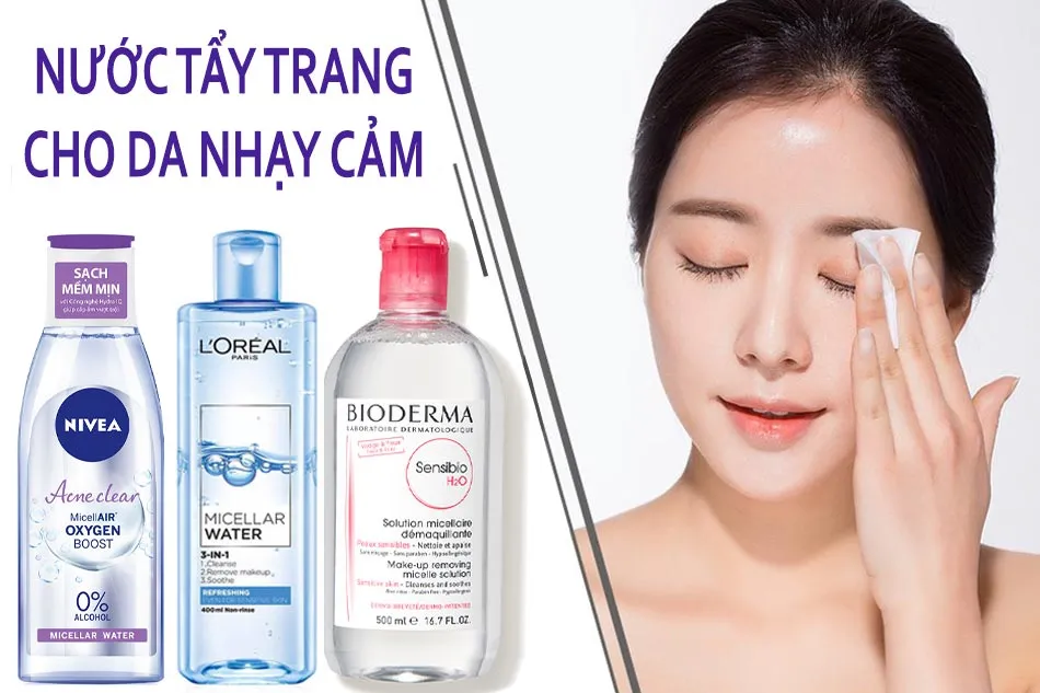 Nước tẩy trang (Micellar Water)